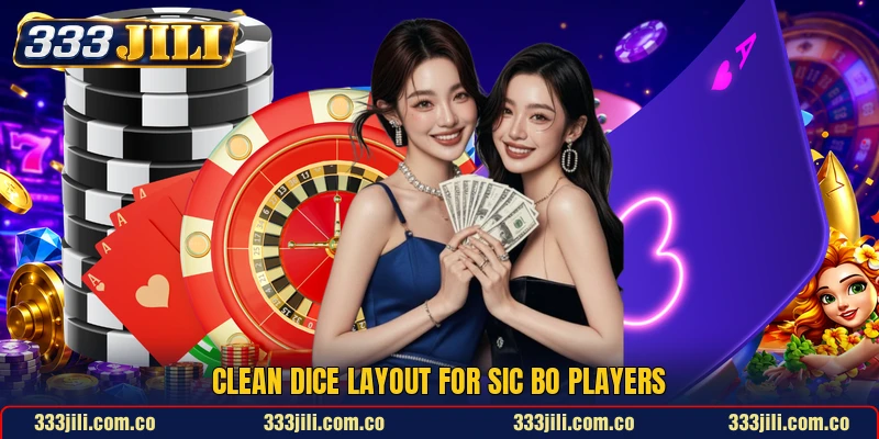 Clean dice layout for Sic Bo players