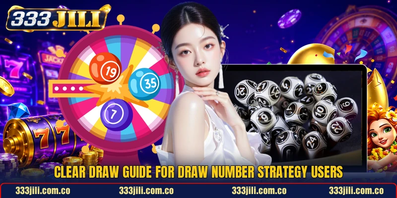 Clear draw guide for Draw Number Strategy users