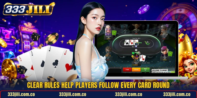 Clear rules help players follow every card round