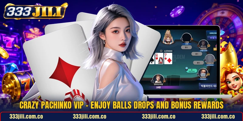 Crazy Pachinko VIP - Enjoy Balls Drops And Bonus Rewards