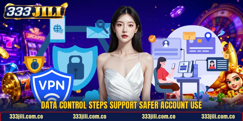 Data control steps support safer account use