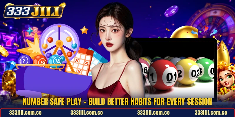 Number Safe Play - Build Better Habits For Every Session