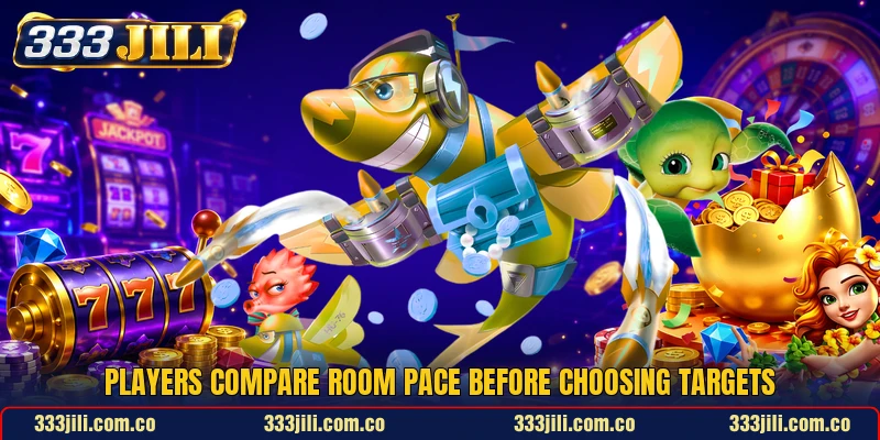 Players compare room pace before choosing targets