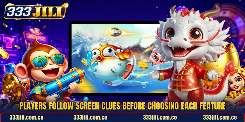 Players follow screen clues before choosing each feature