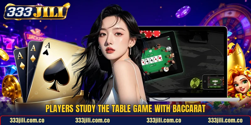 Players study the table game with baccarat