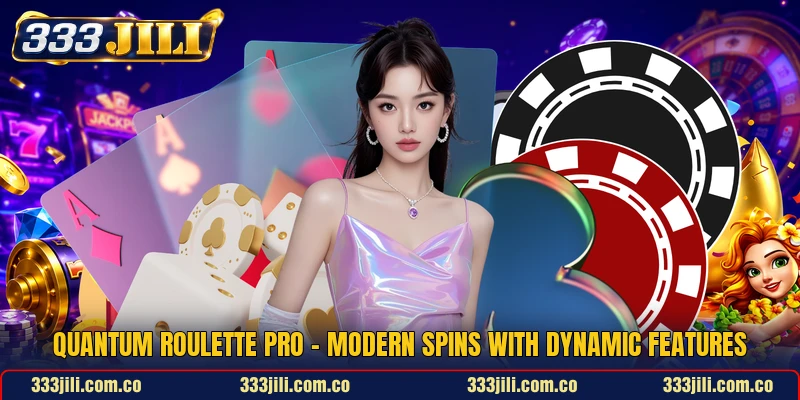 Quantum Roulette Pro - Modern Spins With Dynamic Features